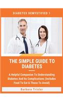 The Simple Guide To Diabetes