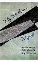My Mother - Myself