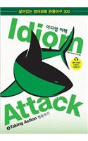 Idiom Attack Vol. 3 - English Idioms & Phrases for Taking Action (Korean Edition)