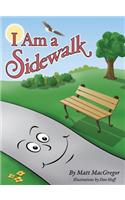 I Am a Sidewalk