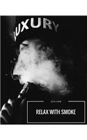 Relax with the smoke journal, express your feeling