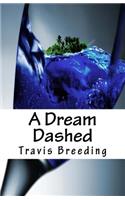 A Dream Dashed