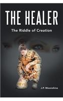 The Healer: The Riddle of Creation
