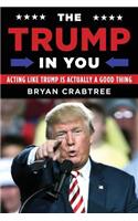 The Trump in You