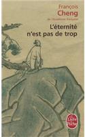 L'eternite n'est pas de trop