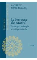 Du Bon Usage Des Savoirs