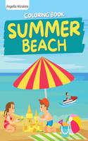 Summer Beach Coloring Book: for Kids Ages 4-8 Summer Vacation Beach Theme Coloring Book for Boys and Girls