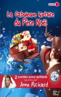 Fabuleuse Histoire Du P'Re No'l & Le Bonhomme de Neige 2 Contes + 1 CD(La)