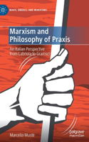 Marxism and Philosophy of Praxis