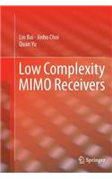 Low Complexity Mimo Receivers