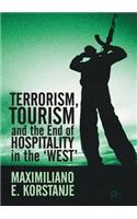 Terrorism, Tourism and the End of Hospitality in the 'West'