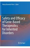 Safety and Efficacy of Gene-Based Therapeutics for Inherited Disorders