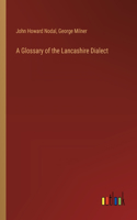 Glossary of the Lancashire Dialect