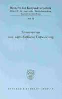 Steuersystem Und Wirtschaftliche Entwicklung: Bericht Uber Den Wissenschaftlichen Teil Der 49. Mitgliederversammlung Der Arbeitsgemeinschaft Deutscher Wirtschaftswissenschaftlicher Forschungsins