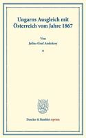 Ungarns Ausgleich Mit Osterreich