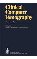 Clinical Computer Tomography: Head and Trunk