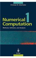 Numerical Computation 1: Methods, Software, and Analysis