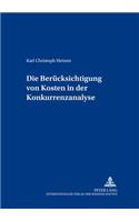 Die Beruecksichtigung Von Kosten in Der Konkurrenzanalyse