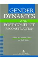 Gender Dynamics and Post-Conflict Reconstruction