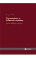 Consequences of Informal Autonomy