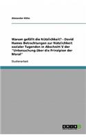 Warum gefällt die Nützlichkeit? - David Humes Betrachtungen zur Nützlichkeit sozialer Tugenden in Abschnitt V der 