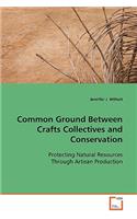 Common Ground Between Crafts Collectives and Conservation