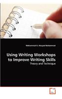 Using Writing Workshops to Improve Writing Skills