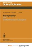 Holography and Deformation Analysis