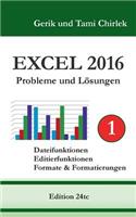 Excel 2016 . Probleme und Lösungen . Band 1