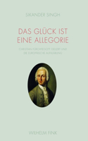 Das Glück Ist Eine Allegorie