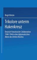 Trikolore Unterm Hakenkreuz