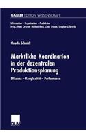 Marktliche Koordination in der dezentralen Produktionsplanung