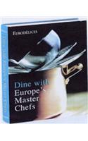 Dine with Europe's Master Chefs
