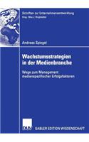 Wachstumsstrategien in Der Medienbranche