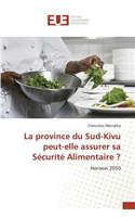 La province du Sud-Kivu peut-elle assurer sa Sécurité Alimentaire ?