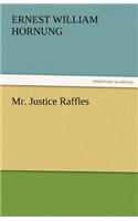 Mr. Justice Raffles