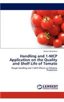 Handling and 1-MCP Application on the Quality and Shelf Life of Tomato