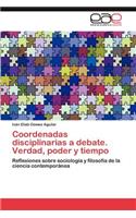 Coordenadas disciplinarias a debate. Verdad, poder y tiempo