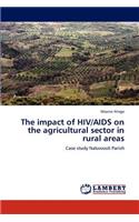 The Impact of HIV/AIDS on the Agricultural Sector in Rural Areas