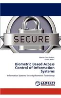 Biometric Based Access Control of Information Systems