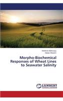 Morpho-Biochemical Responses of Wheat Lines to Seawater Salinity
