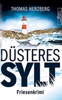 Dusteres Sylt: Friesenkrimi (Hannah Lambert ermittelt 8)