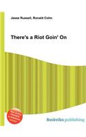There's a Riot Goin' on: (English)