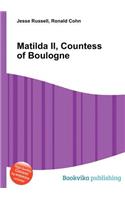 Matilda II, Countess of Boulogne: (English)