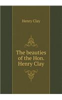 The beauties of the Hon. Henry Clay: (English)