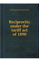Reciprocity under the tariff act of 1890