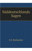 Süddeutschlands Sagen