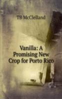 Vanilla: A Promising New Crop for Porto Rico