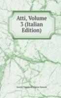 Atti, Volume 3 (Italian Edition)