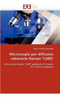 Microscopie Par Diffusion Coh�rente Raman 